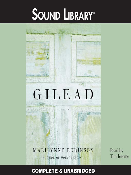 Title details for Gilead by Marilynne Robinson - Available